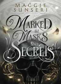 Marked by Masks and Secrets (Everlasting Possession Book 1)