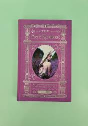 The Faerie Handbook: An Enchanting Compendium of Literature, Lore, Art, Recipes, and Projects thumb 1 2