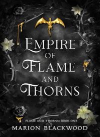 Empire of Flame and Thorns ( Flame and Thorns Book 1)