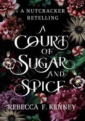 A Court of Sugar and Spice