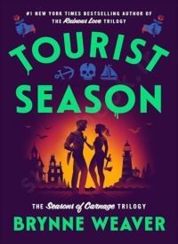 Tourist Season (The Seasons of Carnage Trilogy 1)