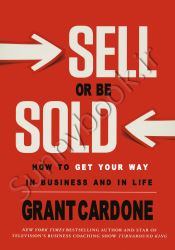 SELL OR BE SOLD: How to Get Your Way in Business and in Life thumb 2 1