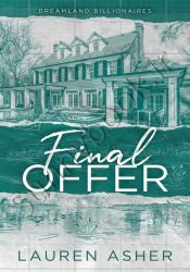 Final Offer (Dreamland Billionaires, 3)