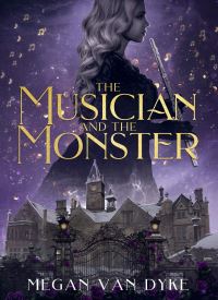 The Musician and the Monster (The Castamar Duology Book 1)