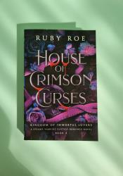 House of Crimson Curses (Kingdom of Immortal Lovers 3) thumb 2 2