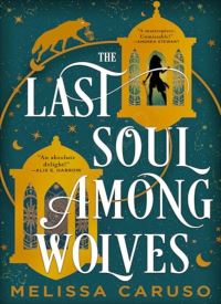 The Last Soul Among Wolves (The Echo Archives 2)
